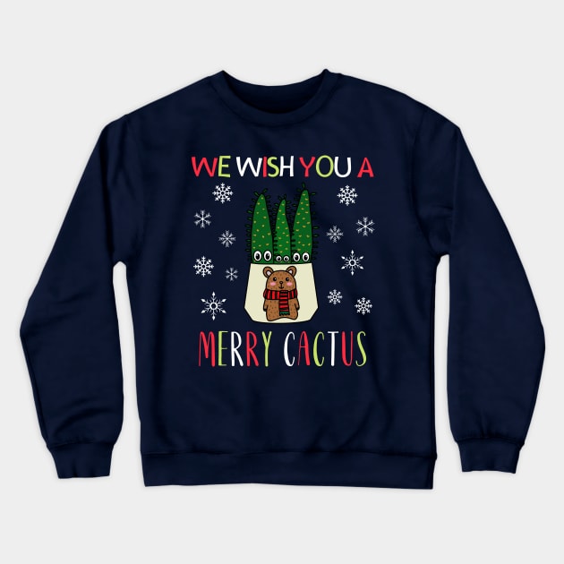 We Wish You A Merry Cactus - Eves Pin Cacti In Christmas Bear Pot Crewneck Sweatshirt by DreamCactus